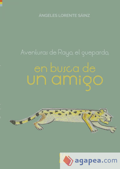 Aventuras de Rayo, el guepardo, en busca de un amigo