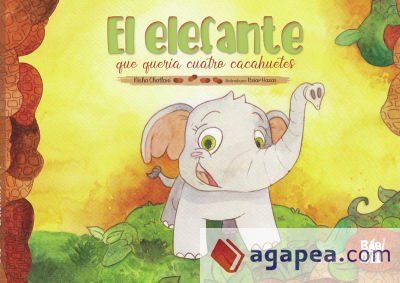 El elefante que quer&iacute;a cuatro cacahuetes