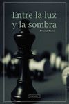 Portada de Entre la luz y la sombra