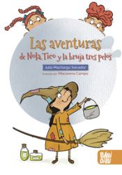 Portada de Las aventuras de Nola, Tico y la bruja tres pelos