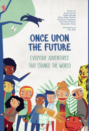Portada de Once Upon The Future: Everyday Adventures that Change the World
