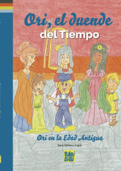 Portada de Ori, el duende del Tiempo. Ori en la Edad Antigua