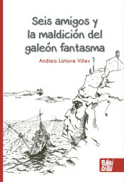 Portada de Seis amigos y la maldición del galeón fantasma