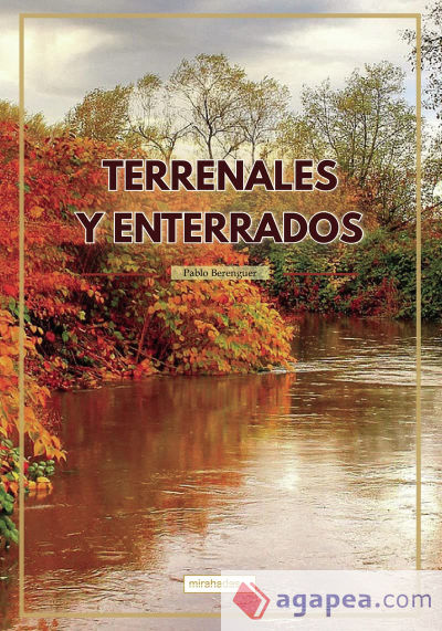 Terrenales y enterrados