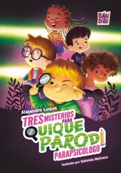 Portada de Tres misterios para Quique Parodi, parapsic&oacute;logo