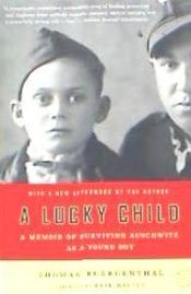 Portada de A Lucky Child: A Memoir of Surviving Auschwitz as a Young Boy