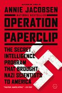 Portada de Operation Paperclip: The Secret Intelligence Program That Brought Nazi Scientists to America