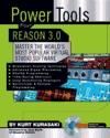 Portada de Power Tools for Reason 3.0: Master the World's Most Popular Virtual Studio Software Book/CD Package