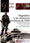 BAGRATION Y LAS OFENSIVAS SOVIETICAS DE 1944