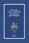 BAJO EL AZUL COBALTO