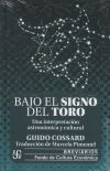 BAJO EL SIGNO DEL TORO. UNA INTERPRETACION ASTRONOMICA Y CULTURAL