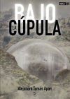 BAJO LA C&Uacute;PULA