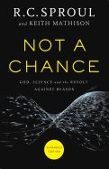 Portada de Not a Chance: God, Science, and the Revolt Against Reason