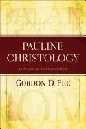 Portada de Pauline Christology: An Exegetical-Theological Study