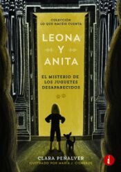 Portada de LEONA Y ANITA 1 EL MISTERIO DE LOS JUGUETES DESAPARECIDOS