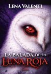 BALADA DE LA LUNA ROJA, LA PARTE 1