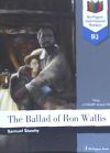 BALLAD OF RON WALLIS,THE B2 BIR