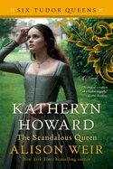 Portada de Katheryn Howard, the Scandalous Queen
