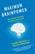 Portada de Maximum Brainpower: Challenging the Brain for Health and Wisdom