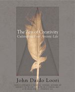 Portada de The Zen of Creativity: Cultivating Your Artistic Life