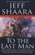 Portada de To the Last Man: A Novel of the First World War, de Jeff Shaara