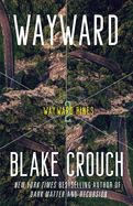 Portada de Wayward: Wayward Pines: 2