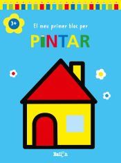 Portada de EL MEU PRIMER BLOC PER PINTAR +3 CASA