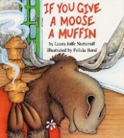 Portada de If You Give a Moose a Muffin Big Book