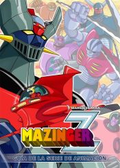 Portada de MAZINGER Z GUIA DE LA SERIE DE ANIMACION