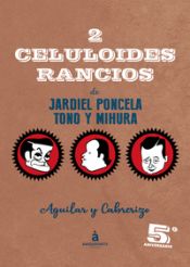 Portada de 2 CELULOIDES RANCIOS