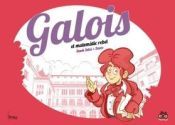 Portada de Galois, el matem?tic rebel