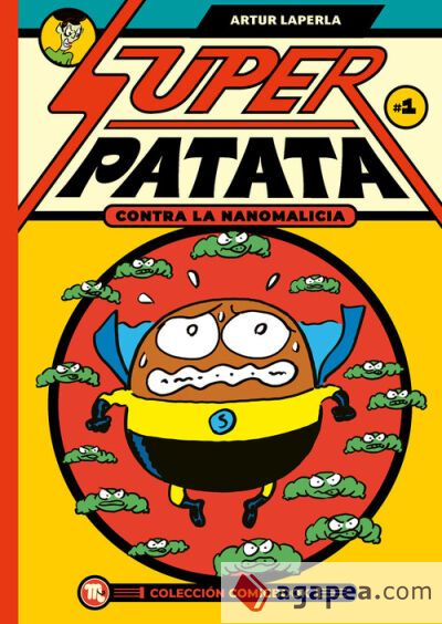 SUPERPATATA CONTRA LAS NANOMALICIAS, EPISODIO 1 SUPERPATATA CONTRA LAS NANOMALICIAS, EPISODIO 1