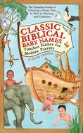 Portada de Classic Biblical Baby Names: Timeless Names for Modern Parents