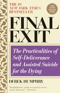 Portada de Final Exit (Third Edition): The Practicalities of Self-Deliverance and Assisted Suicide for the Dying