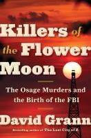 Portada de Killers of the Flower Moon: The Osage Murders and the Birth of the FBI