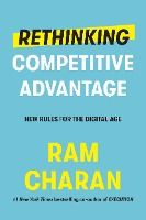 Portada de Rethinking Competitive Advantage: New Rules for the Digital Age