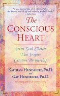 Portada de The Conscious Heart: Seven Soul-Choices That Create Your Relationship Destiny