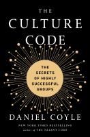 Portada de The Culture Code: The Secrets of Highly Successful Groups