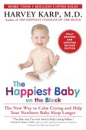 Portada de The Happiest Baby on the Block: The New Way to Calm Crying and Help Your Newborn Baby Sleep Longer