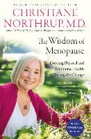 Portada de The Wisdom of Menopause (4th Edition): Creating Physical and Emotional Health During the Change
