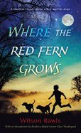 Portada de Where the Red Fern Grows: The Story of Two Dogs and a Boy