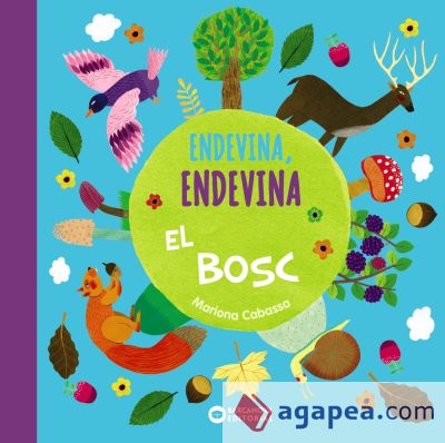 Endevina, endevina el bosc