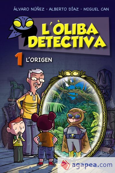 L'Òliba detectiva. L'origen