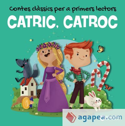 CATRIC, CATROC. Contes clàssics per a primers lectors