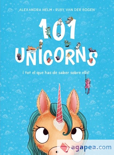 101 unicorns i tot el que has de saber sobre ells