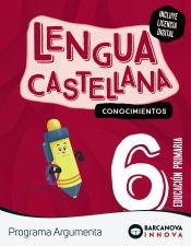 Portada de Argumenta 6. Lengua castellana. Conocimientos