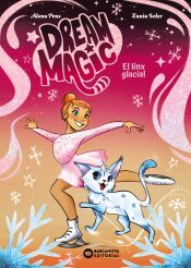 Portada de Dream Magic. El linx glacial