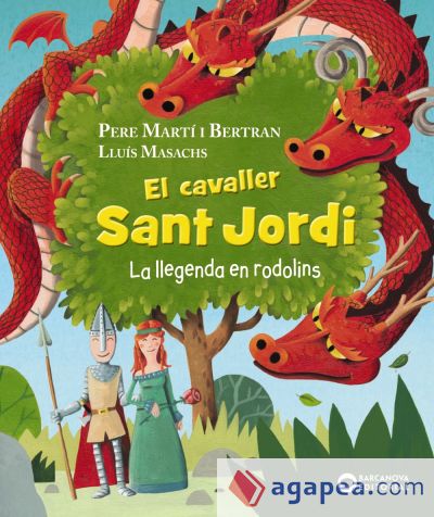 El cavaller Sant Jordi. La llegenda en rodolins