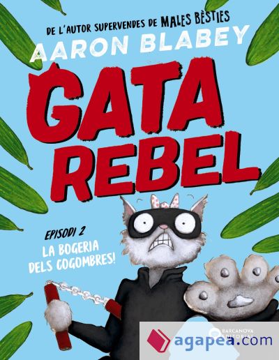 Gata rebel. Episodi 2