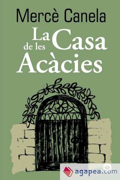 La Casa de les Acàcies La Casa de les Acàcies